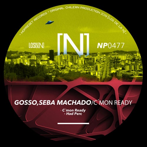 Seba Machado, GOSSO - C´ mon Ready [NP0477]